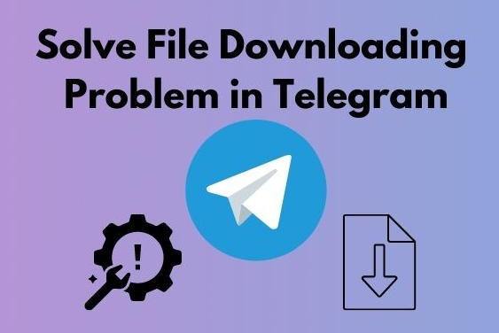 修复 Telegram无法下载文件的问题？